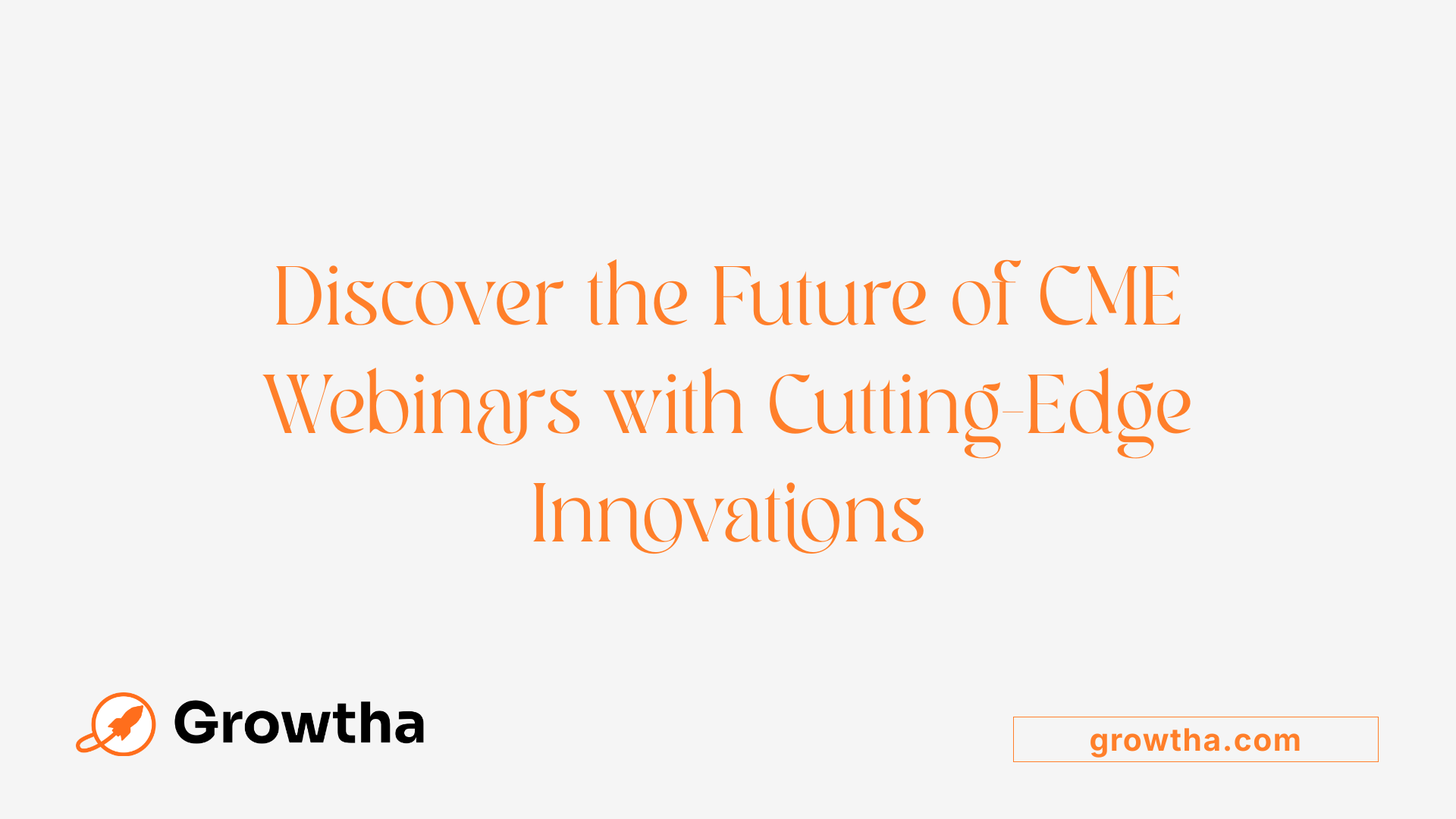 Discover the Future of CME Webinars with Cutting-Edge Innovations