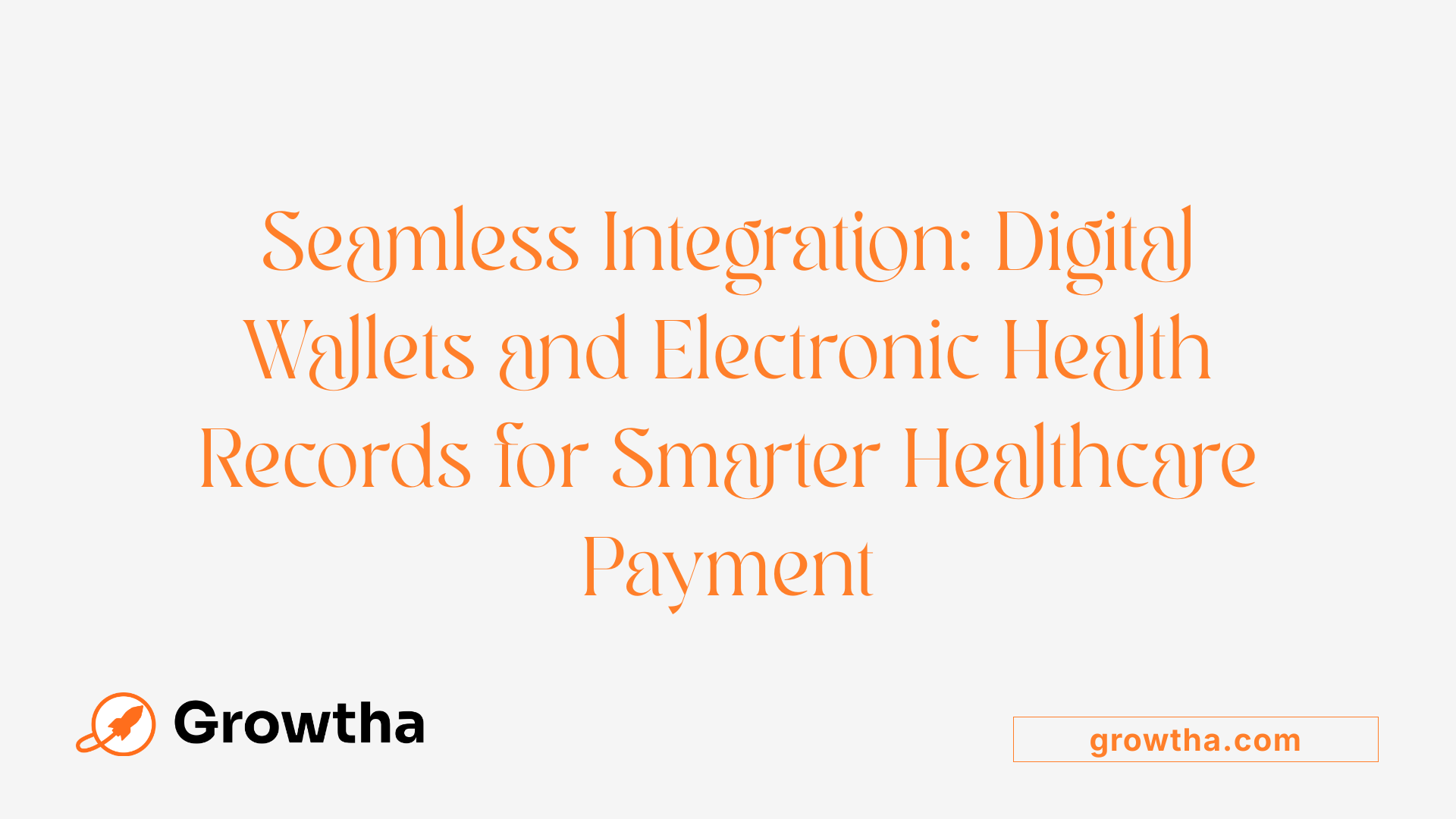 Seamless Integration: Digital Wallets and Electronic Health Records for Smarter Healthcare Payment