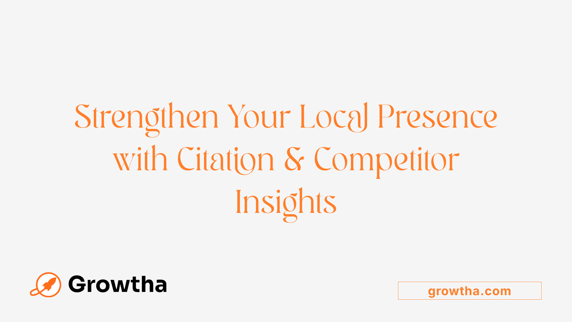 Strengthen Your Local Presence with Citation &amp; Competitor Insights