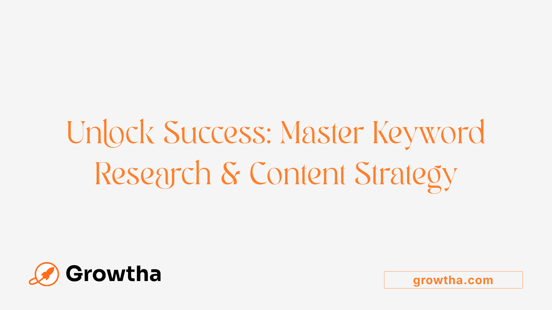 Unlock Success: Master Keyword Research &amp; Content Strategy