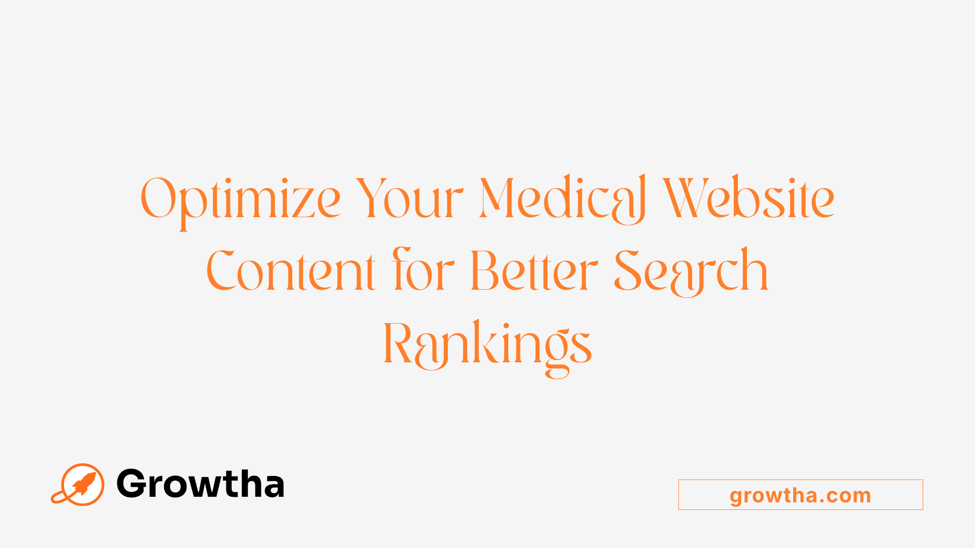 Optimize Your Medical Website Content for Better Search Rankings