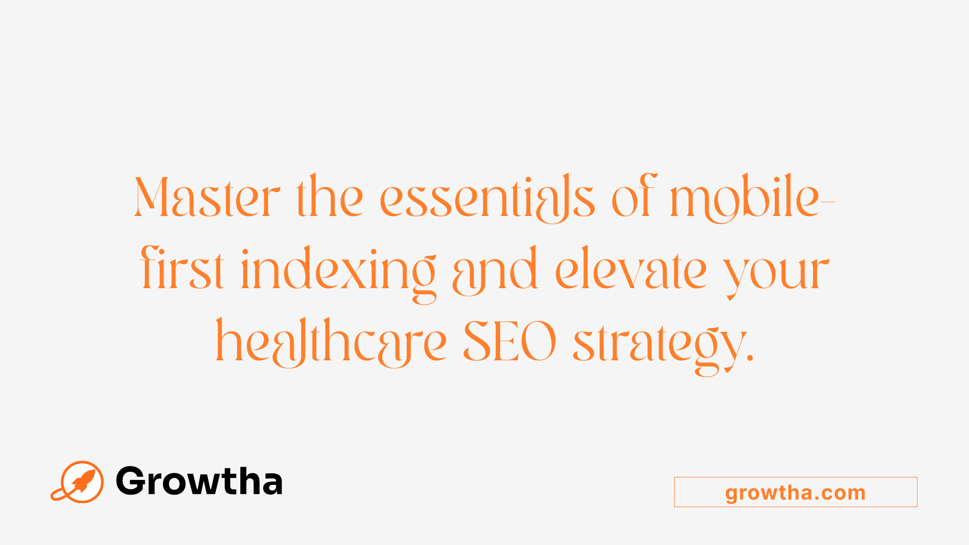 Master the essentials of mobile-first indexing and elevate your healthcare SEO strategy.