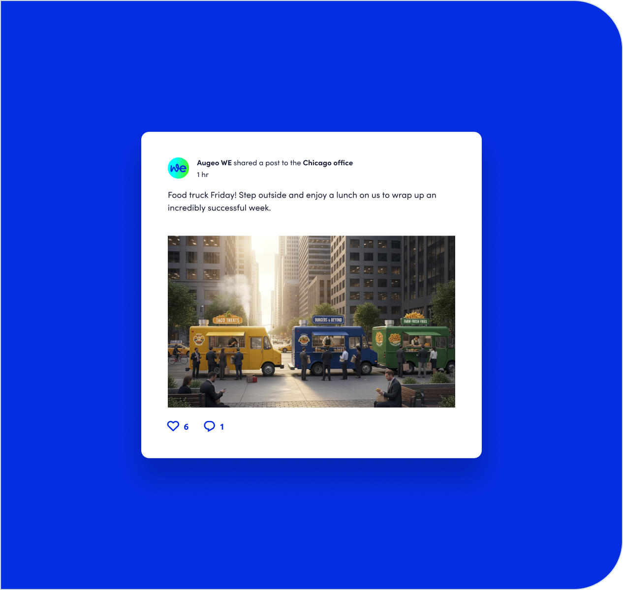 Augeo WE shared a post to the Chicago office: Food truck Friday! Step outside and enjoy a lunch on us to wrap up an incredible successful week. 6 hearts and 1 comment.