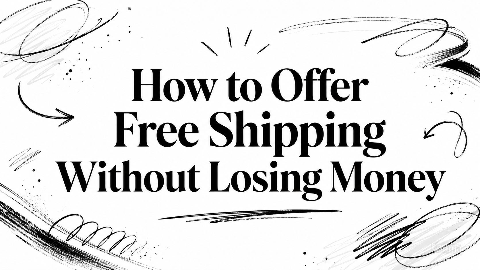 How to Offer Free Shipping Without Losing Money