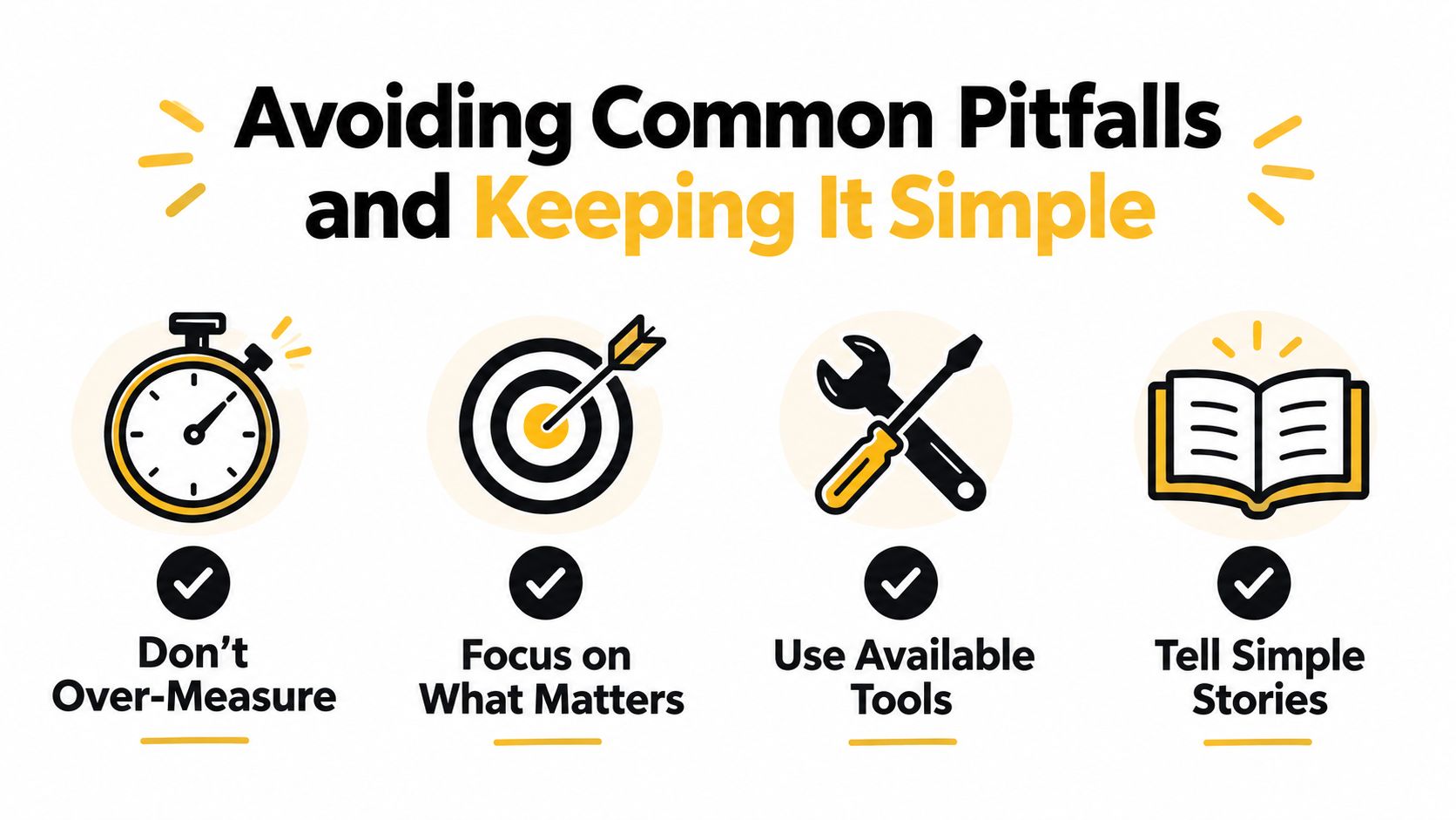 An infographic titled Avoiding Common Pitfalls and Keeping It Simple with four icons representing measurement, focus, tools, and stories.
