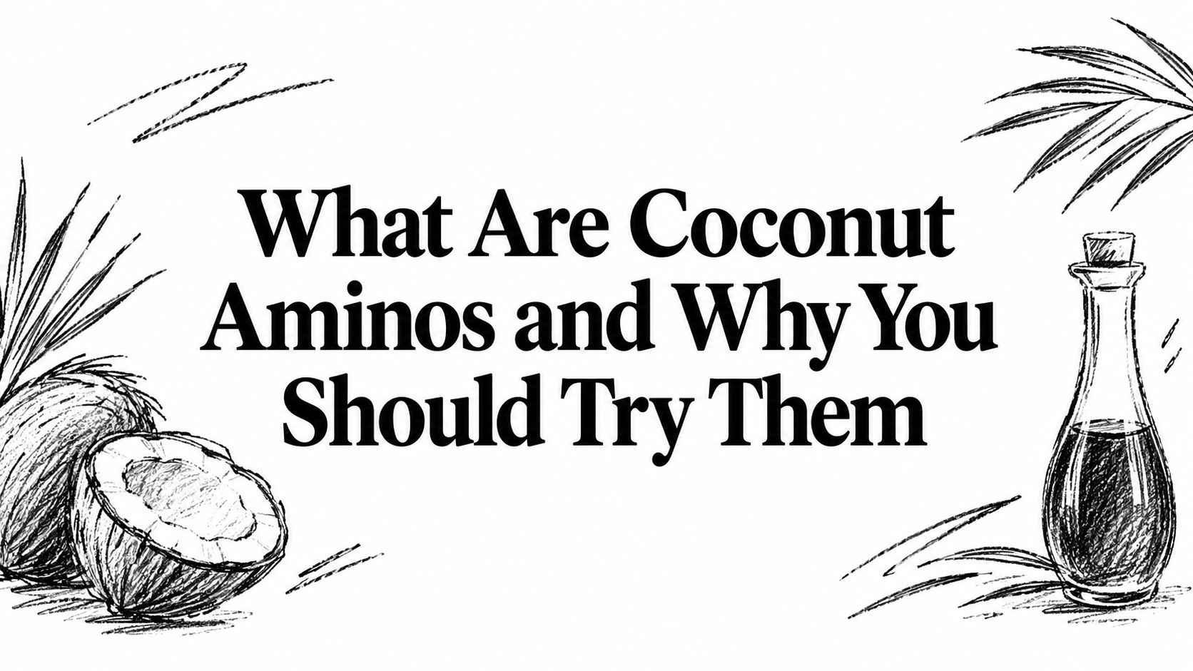 What Are Coconut Aminos and Why You Should Try Them
