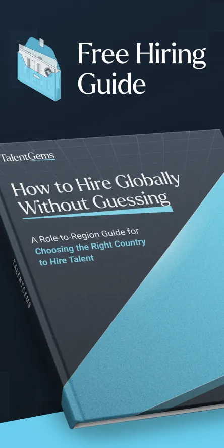 Book titled 'How to Hire Globally Without Guessing' with a subheading 'A Role-to-Region Guide for Choosing the Right Country to Hire Talent' by TalentGems, next to text 'Free Hiring Guide' and a file folder icon.