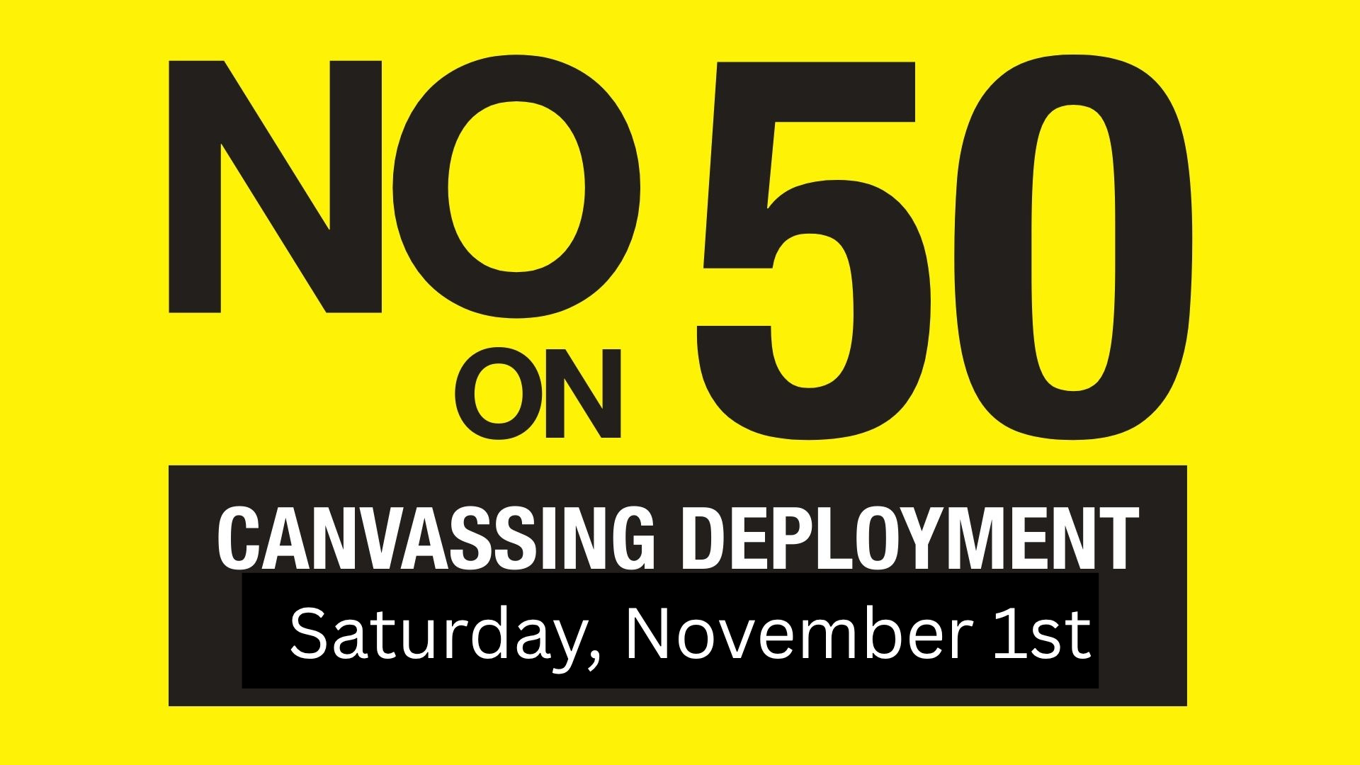 No on Prop 50 Canvassing Deployment - Chula Vista