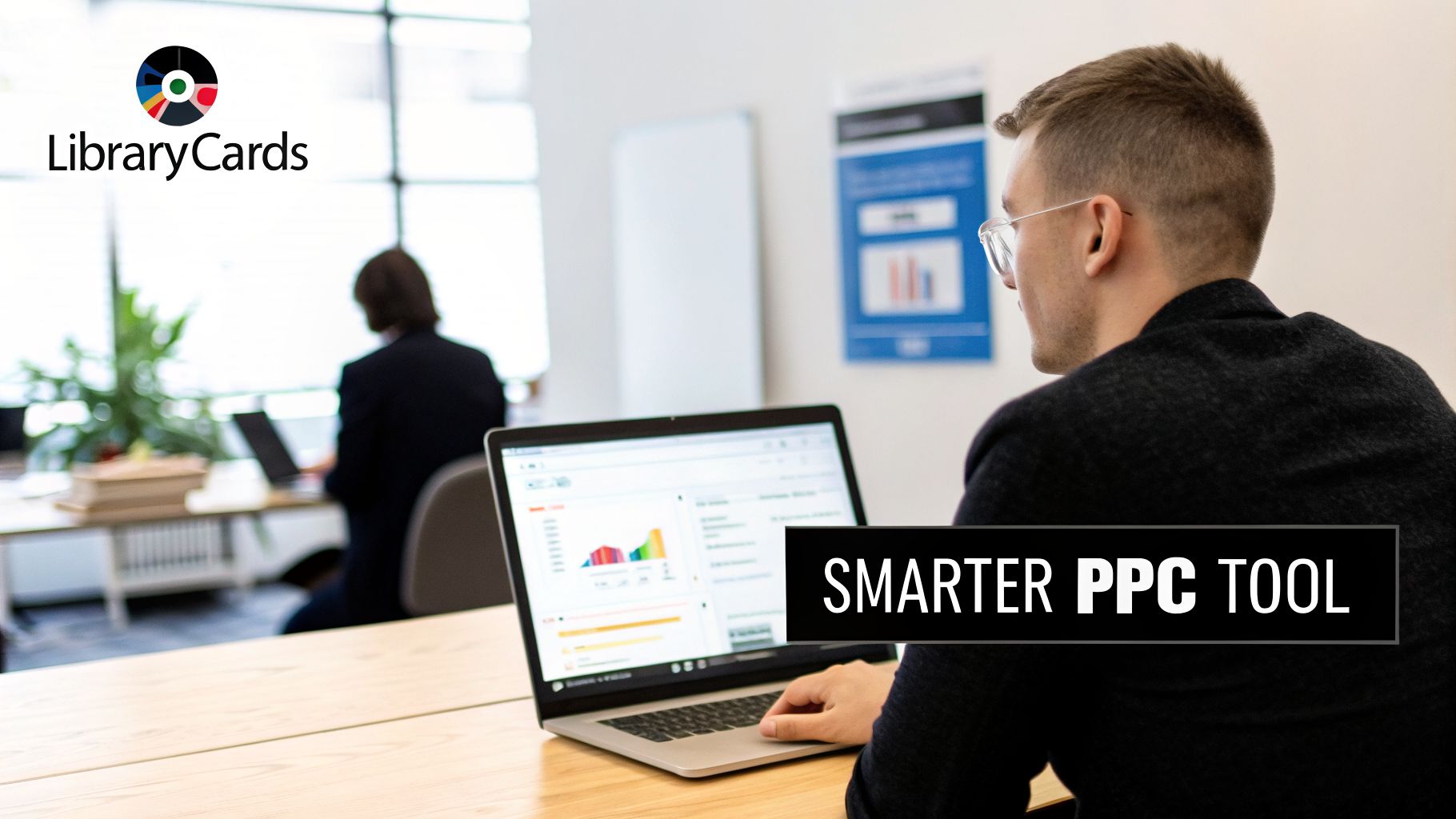 A man in glasses works on a laptop showing charts and graphs, with 'Smarter PPC Tool' overlay.
