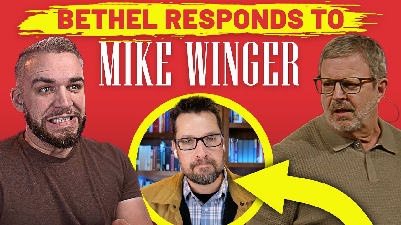 Bethel Church Responds To Mike Winger