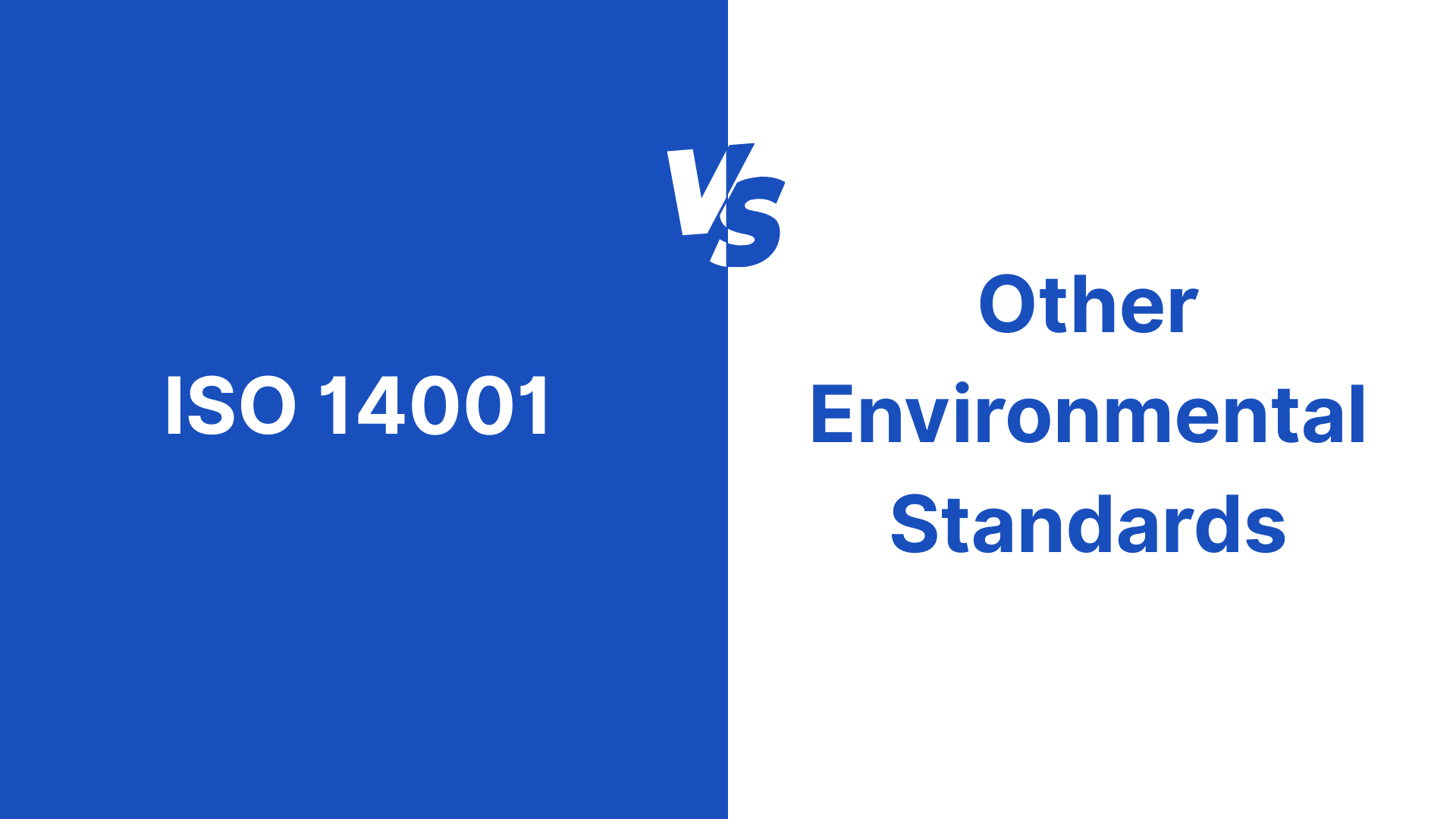 Comparison of ISO 14001 with other environmental management standards.