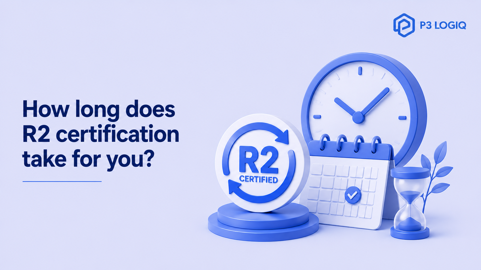 R2 certification timelines depend on your facility's readiness, documentation, and compliance with the R2 standard.