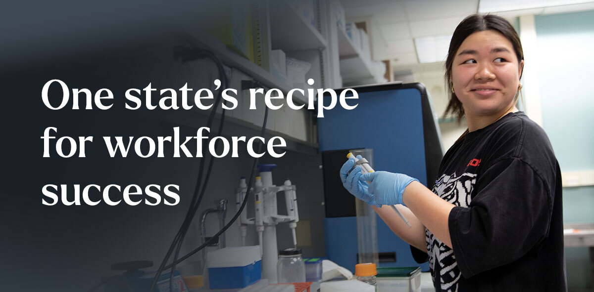 In white, text says One state's recipe for workforce success