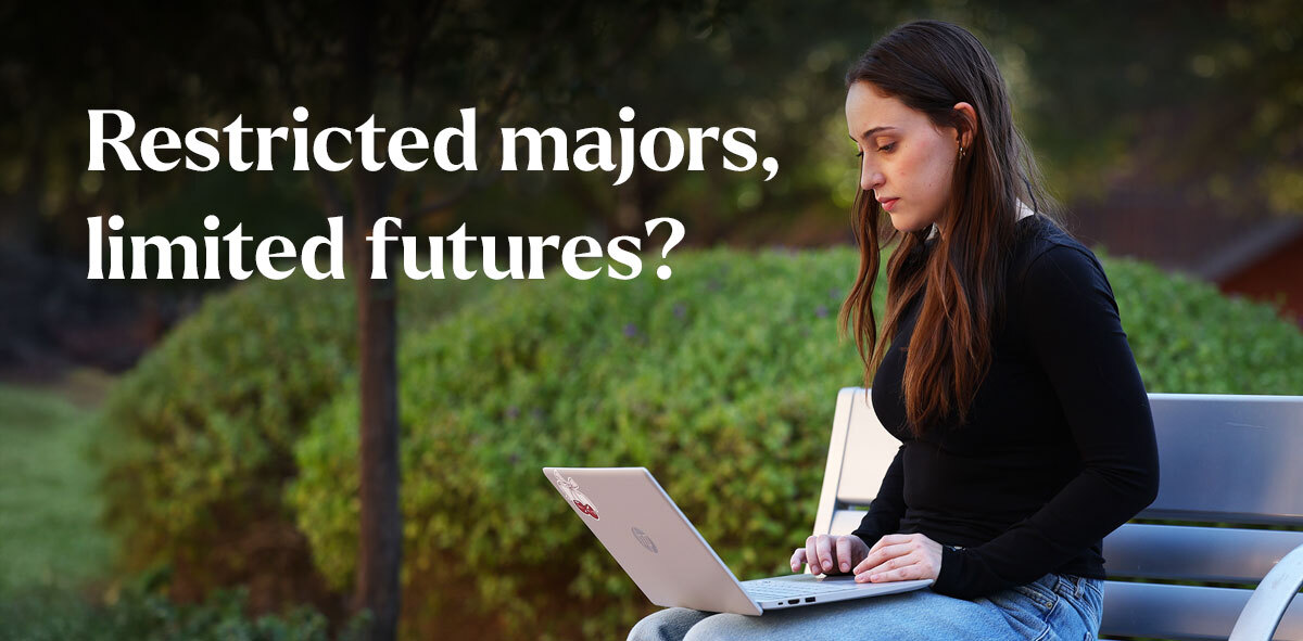In white, text says Restricted majors, limited futures?