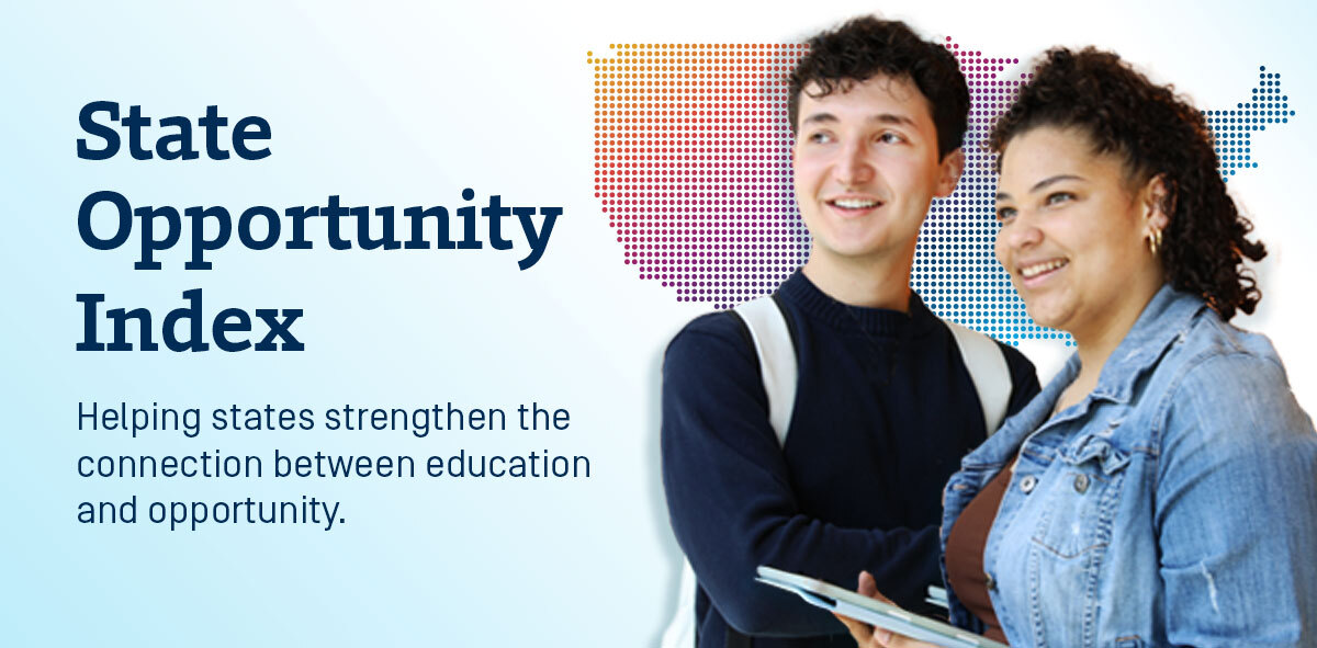 In blue, text says State Opportunity Index, helping states strengthen the connection between education and opportunity.