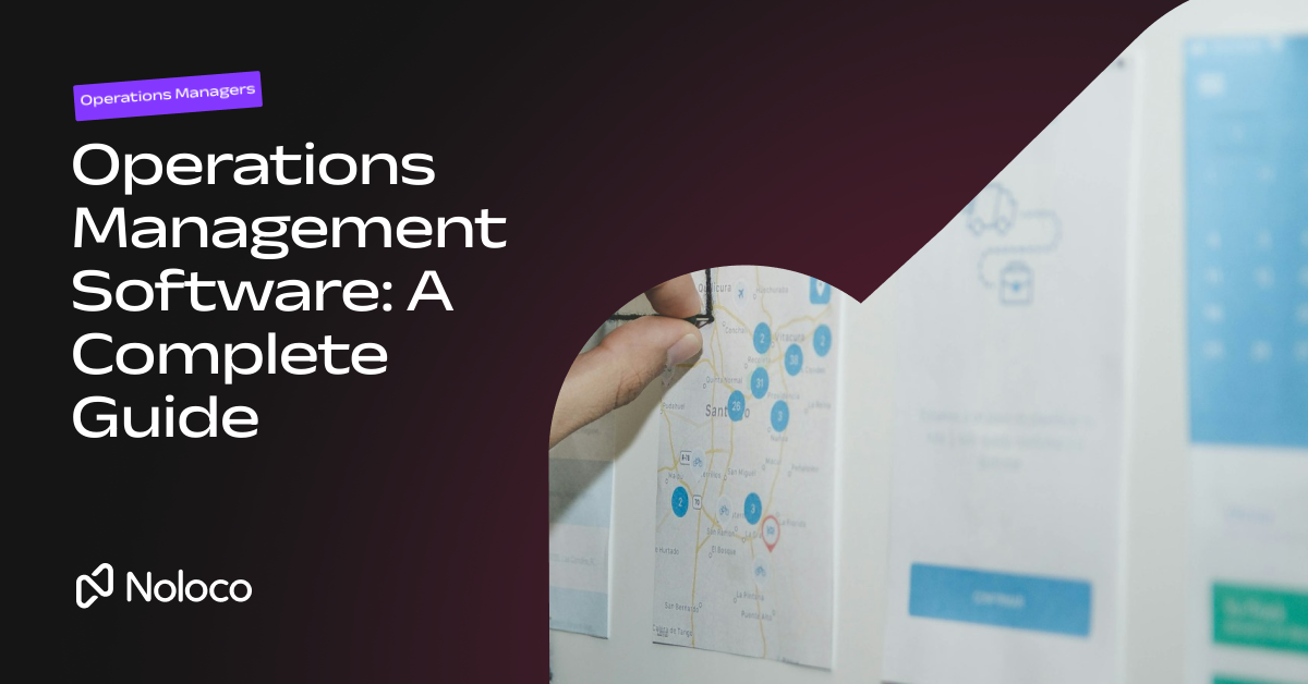 Operations Management Software: A Complete Guide