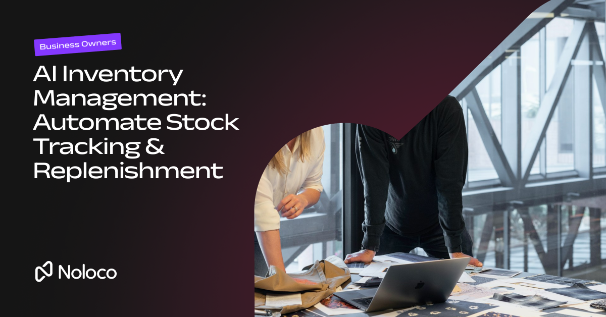 AI Inventory Management: Automate Stock Tracking & Replenishment