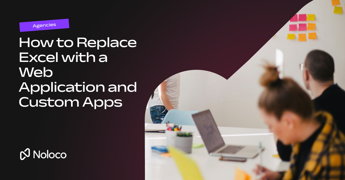 How to Replace Excel with a Web Application and Custom Apps
