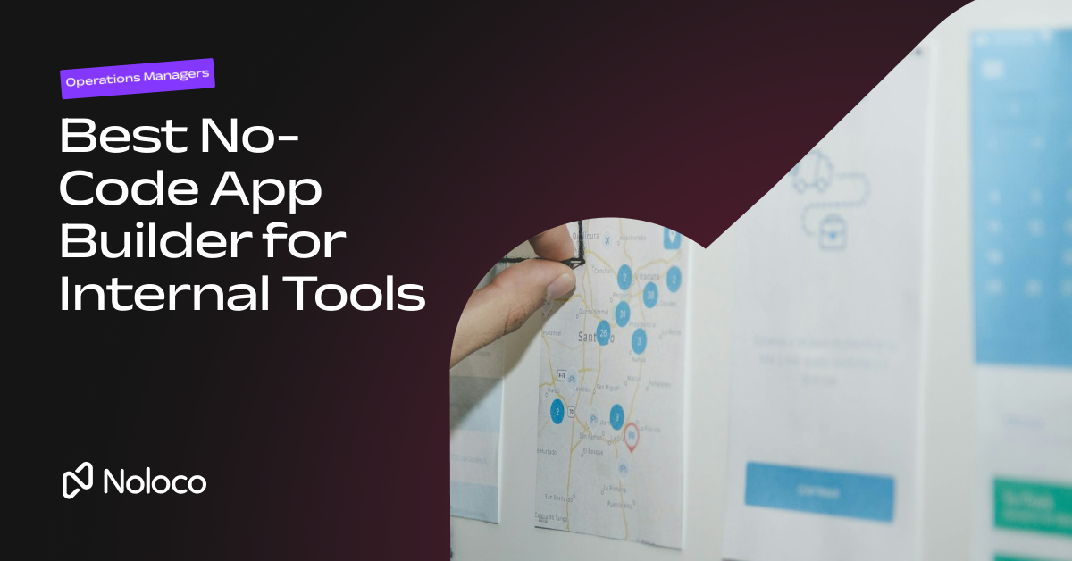 Best No-Code App Builder for Internal Tools