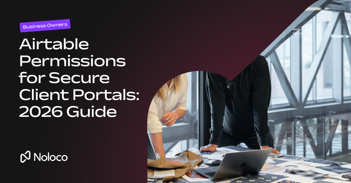 Airtable Permissions for Secure Client Portals: 2026 Guide