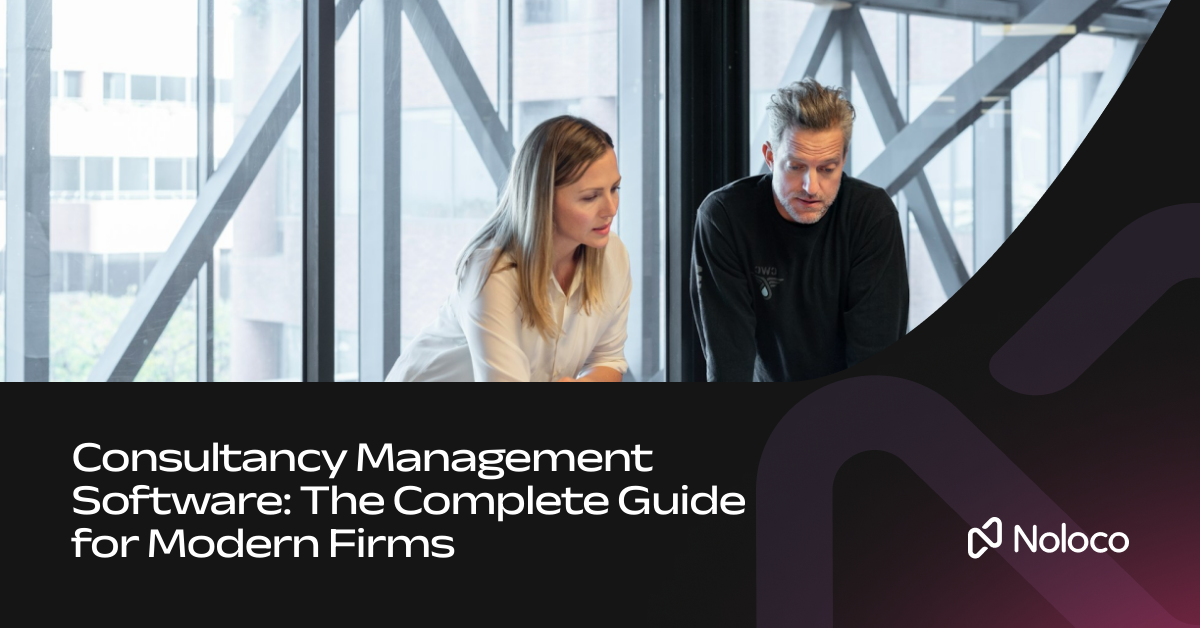 Consultancy Management Software: The Complete Guide for Modern Firms