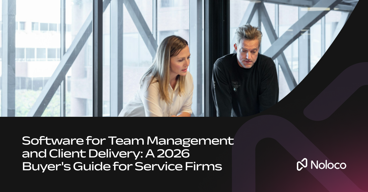 Software for Team Management and Client Delivery: A 2026 Buyer's Guide for Service Firms
