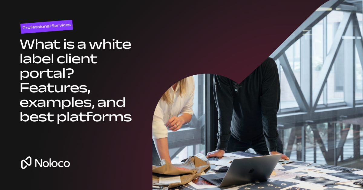 What is a white label client portal? Features, examples, and best platforms