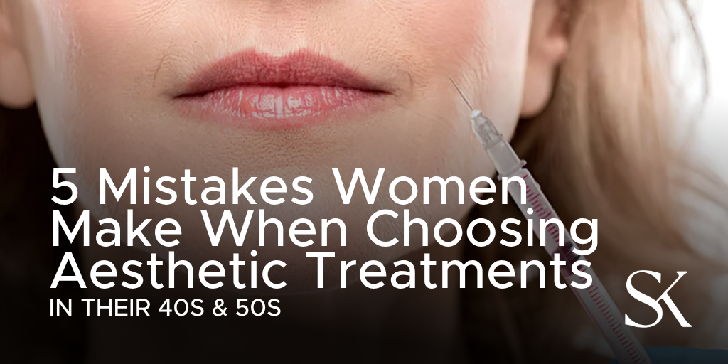aesthetic treatments in your 40s and 50s for natural-looking results