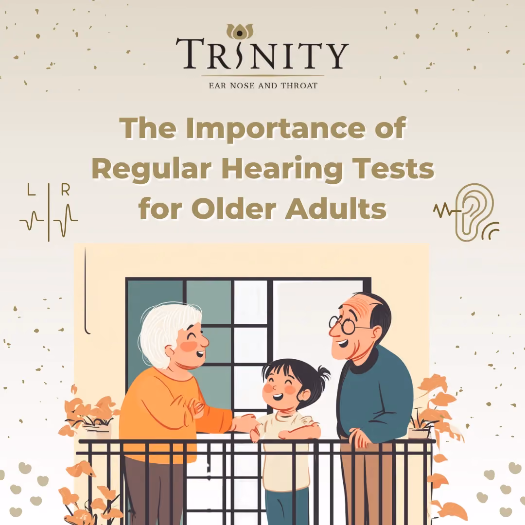 The Importance of Regular Hearing Tests for Older Adults