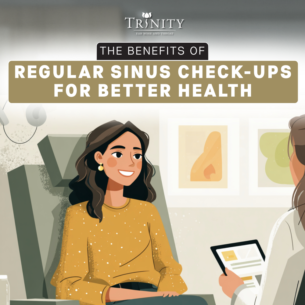 The Benefits of Regular Sinus Check-ups for Better Health in Gilbert, Tempe, and Mesa