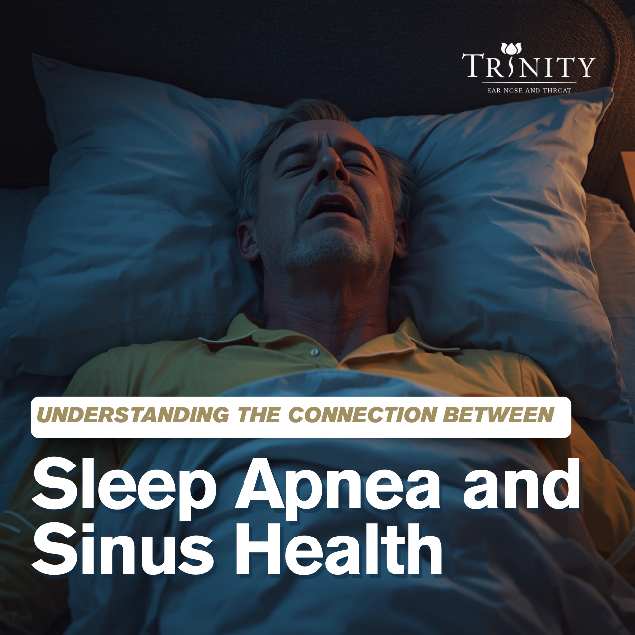 Understanding the Connection Between Sleep Apnea and Sinus Health