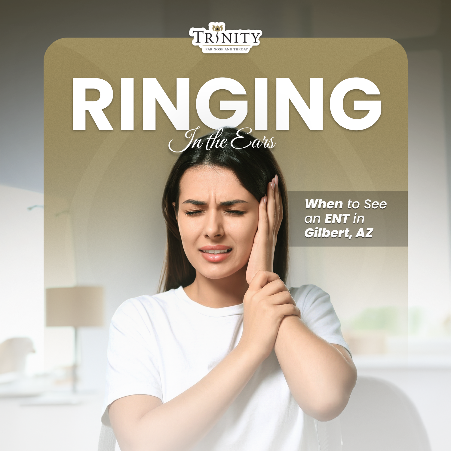 Ringing in the Ears: When to See an ENT in Gilbert, AZ