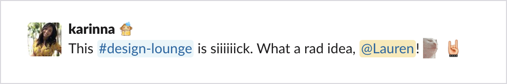 Screenshot of a Slack message saying "This #design-lounge is siiiiick."