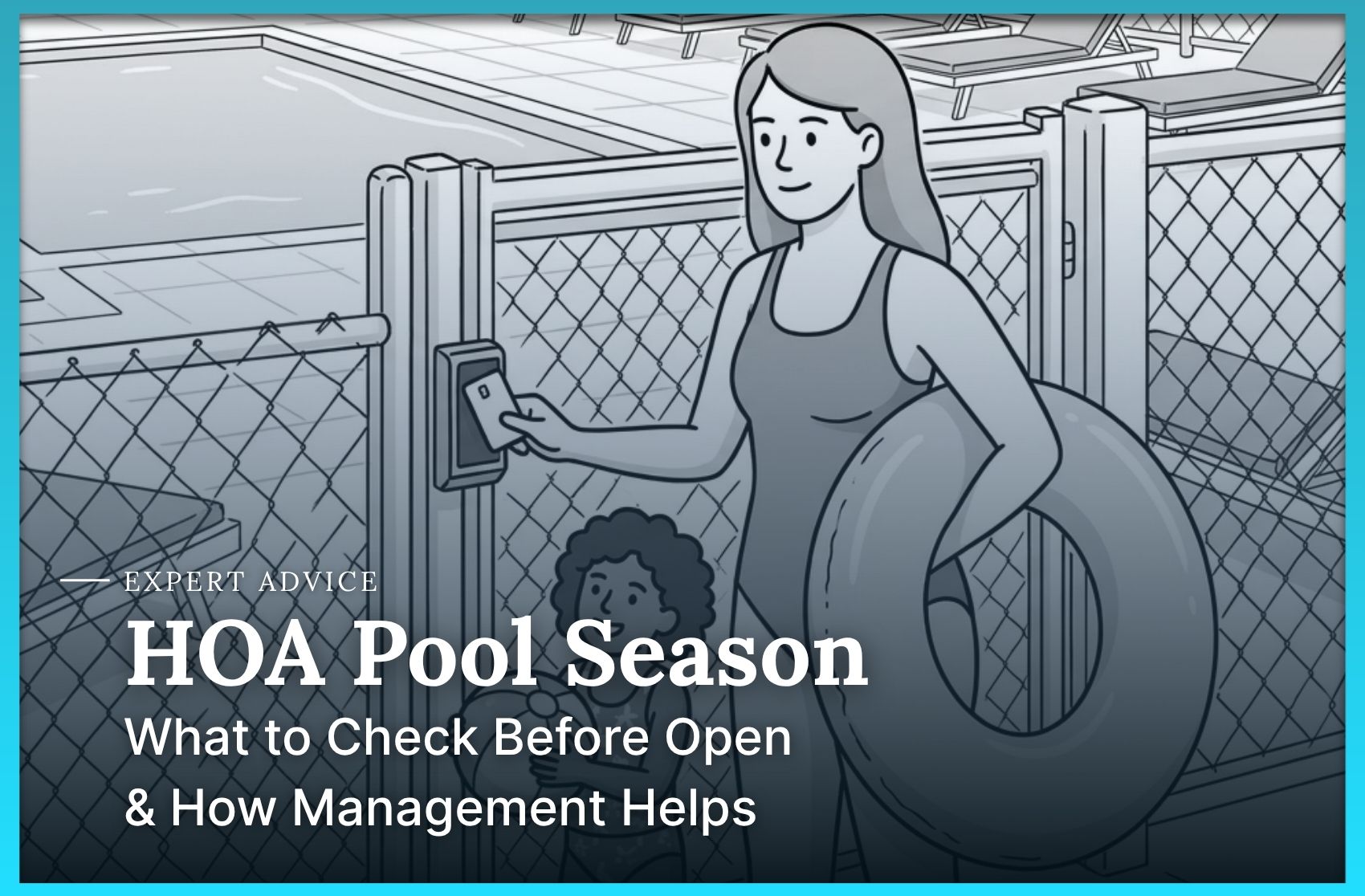 HOA Pool Season: What to Check Before Open & How Management Helps Article Link