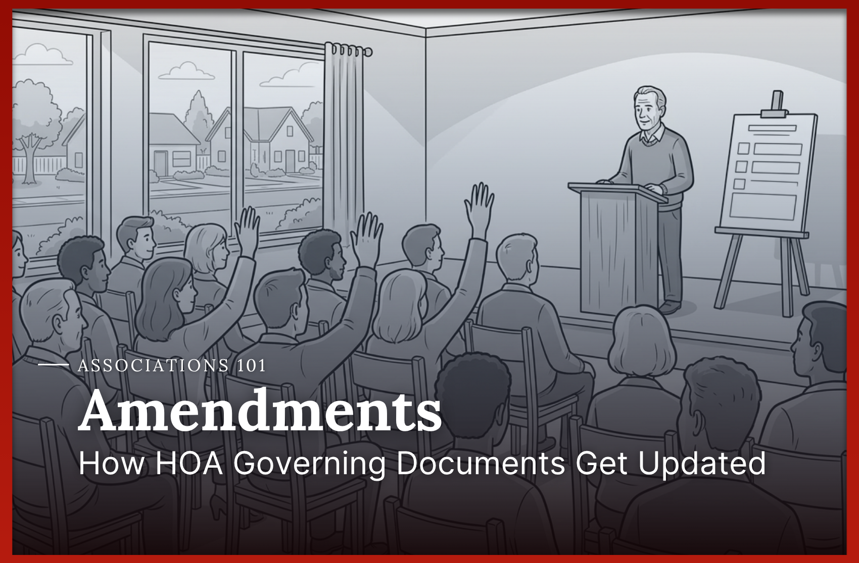 Amendments 101: How HOA Governing Documents Get Updated Article Link