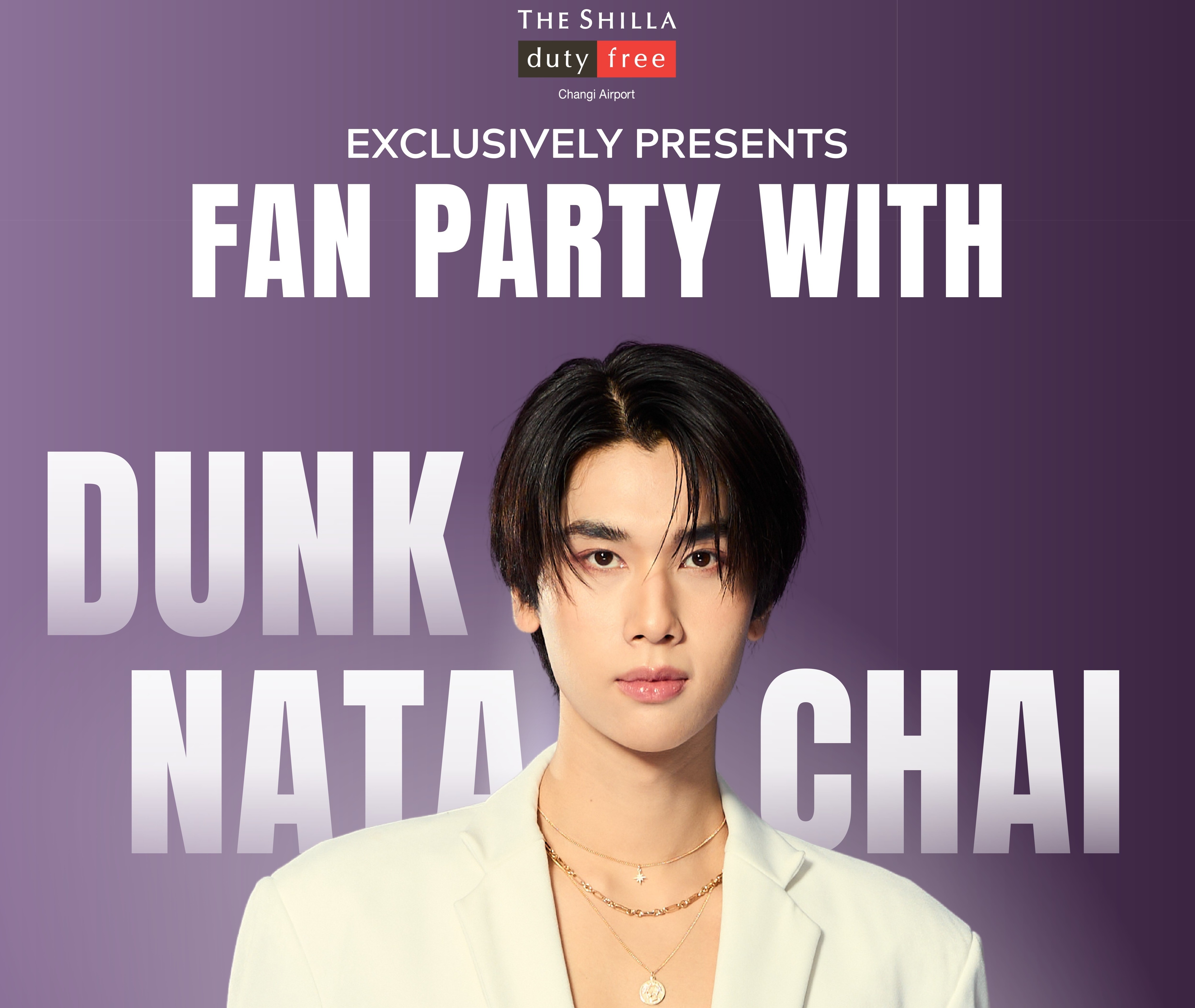 The Shilla Duty Free Singapore hosts exclusive fan party with Dunk Natachai at Jewel Changi