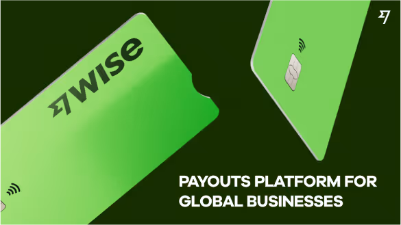 Two green Wise debit cards against a dark background with text reading 'Payouts Platform for Global Businesses'.