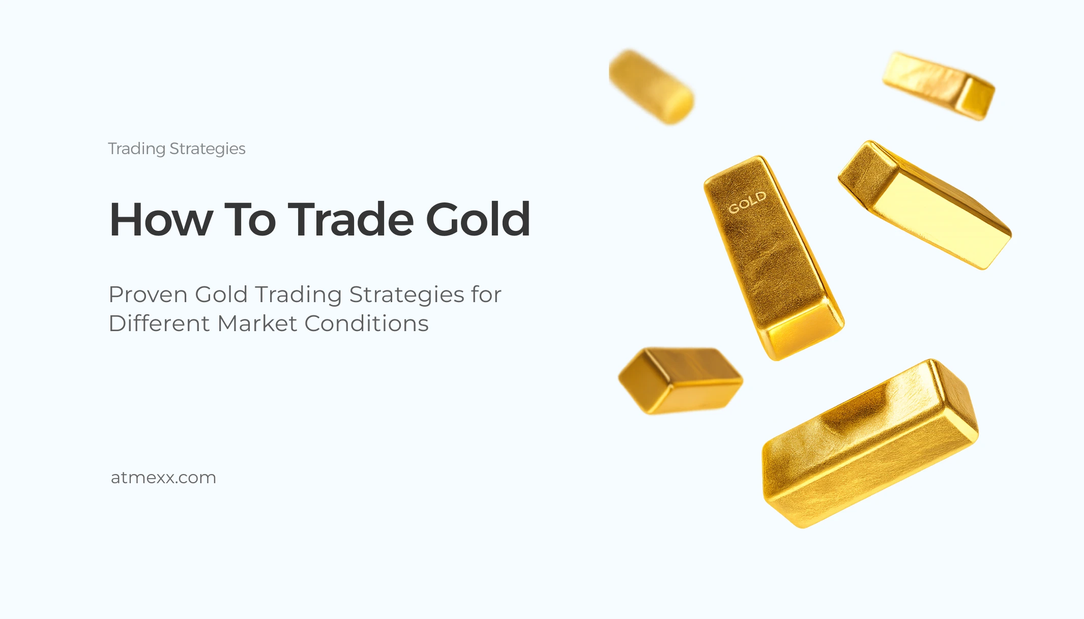 Gold Trading Strategies Guide 2025 — Beginners and Experts
