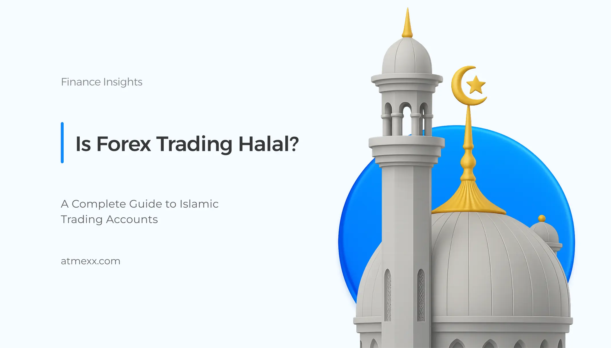 Is Forex Trading Halal? A Practical Guide to Islamic Forex Accounts