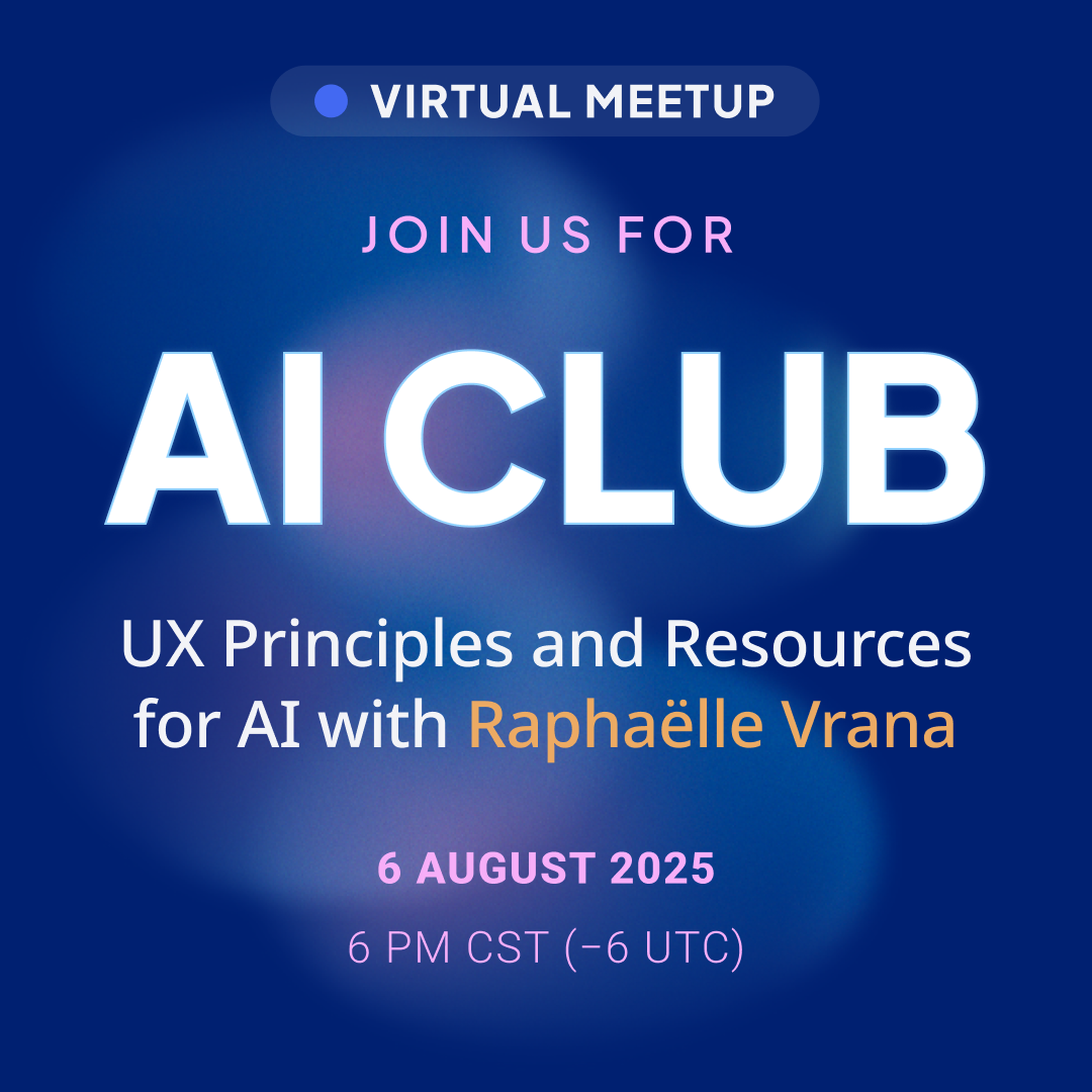 AI Club: UX Principles and Resources for AI with Raphaëlle Vrana