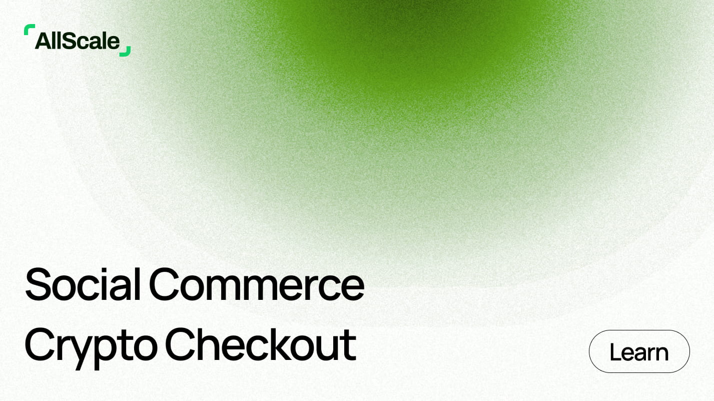 AllScale Checkout now supports payment via card and local payments while merchant can receive funds in USDC