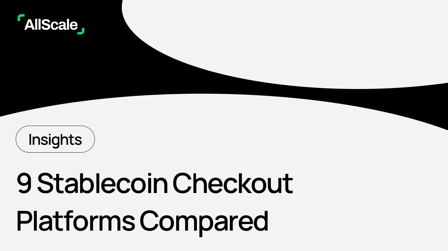 AllScale Checkout now supports payment via card and local payments while merchant can receive funds in USDC