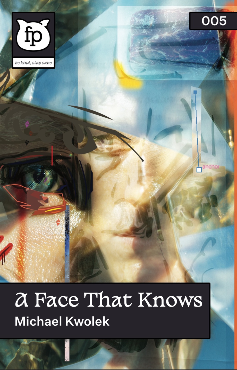 Book cover for the novelette, "A Face That Knows", which features stylized faces, the book title, author Michael Kwolek and Foofaraw Press logo.