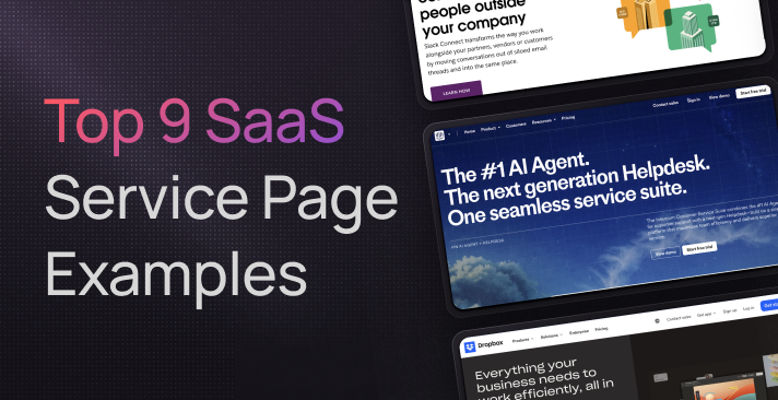 Top 9 SaaS Service Page Examples (Plus Breakdowns) for 2025