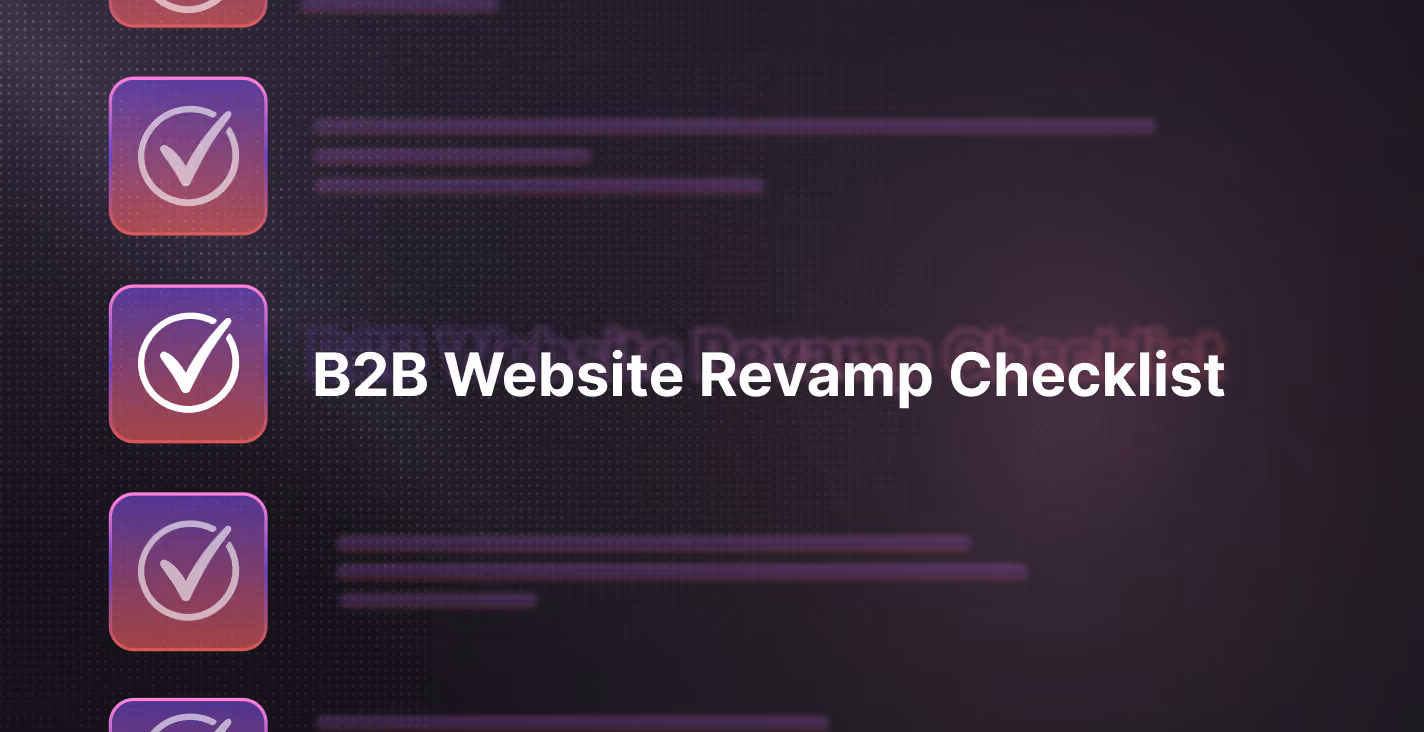 B2B Website Revamp Checklist: 12 Things to Audit Before You Rebuild