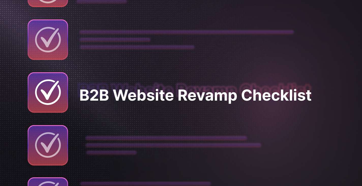 B2B Website Revamp Checklist: 12 Things to Audit Before You Rebuild