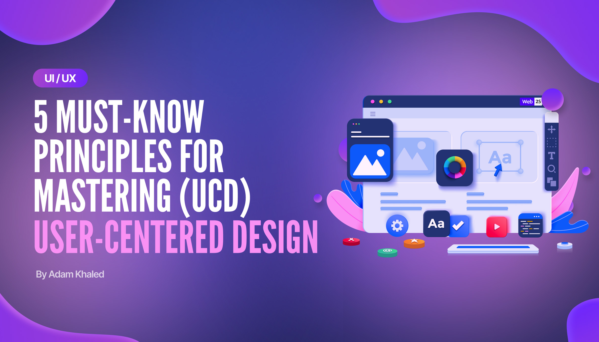 5 Must-Know Principles for Mastering User-Centered Design