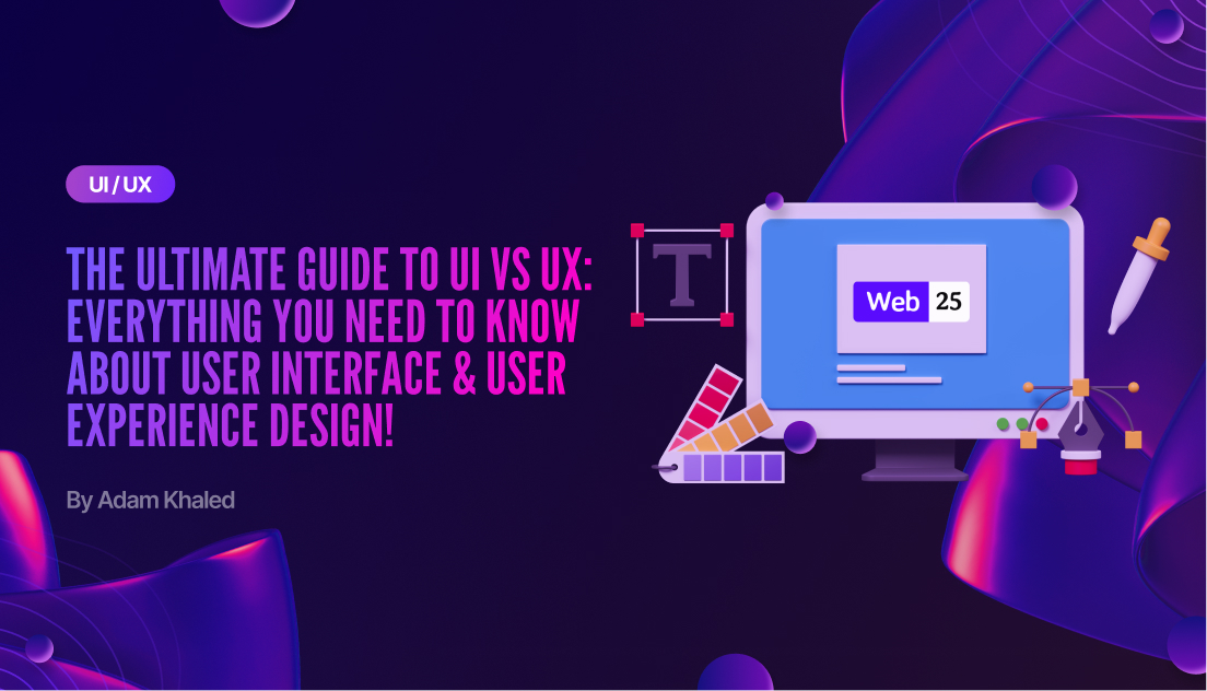The Ultimate Guide to UI vs UX - Everything You Need to Know About User Interface & User Experience Design