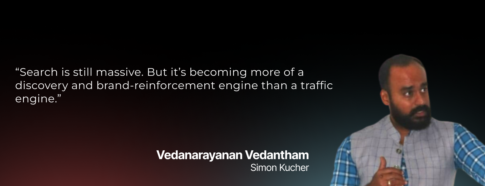 Search is still massive. But it’s becoming more of a discovery and brand-reinforcement engine than a traffic engine.