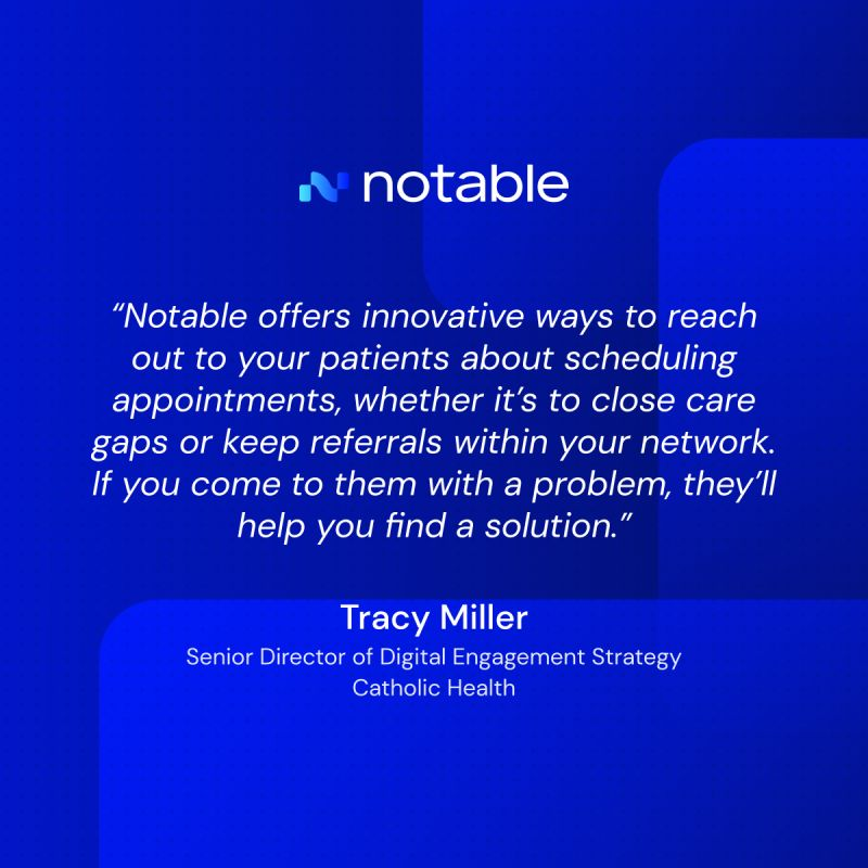 Notable customer quote from Tracy Miller about patient outreach